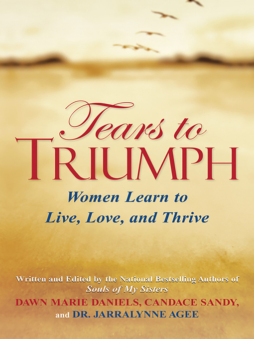 Title details for Tears to Triumph by Dawn Marie Daniels - Available